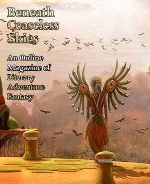 [Magazine of Literary, Adventure, Fantasy 70] • Beneath Ceaseless Skies #70